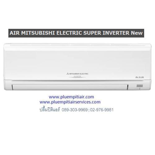 AIR MITSUBISHI ELECTRIC SUPER INVERTER-AIR MITSUBISHI ELECTRIC SUPER INVERTER Ѵ 5